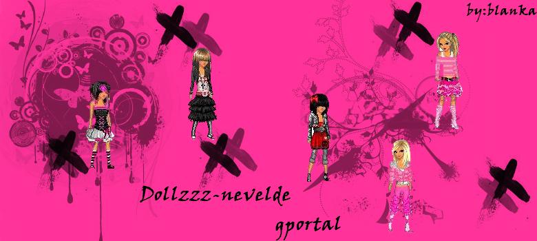 *Dollz nevelde-Nevelj dollzt!!!*